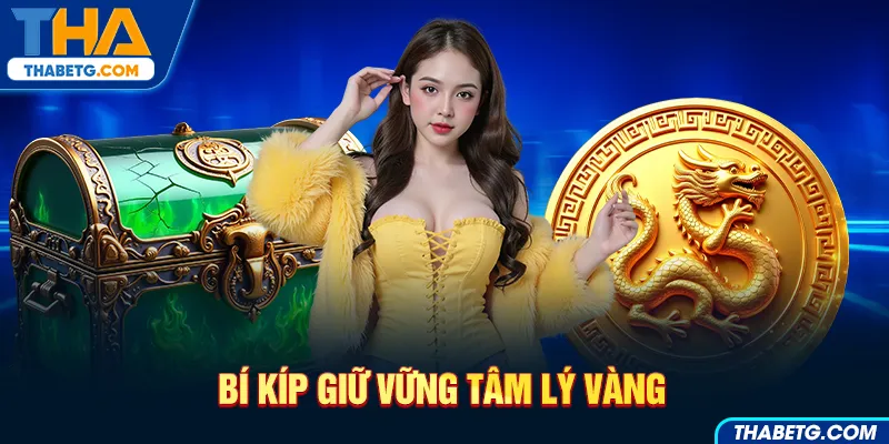 Hình ảnh bí kíp giữ vững tâm lý vàng tại THABET với rương kho báu và đồng xu vàng
