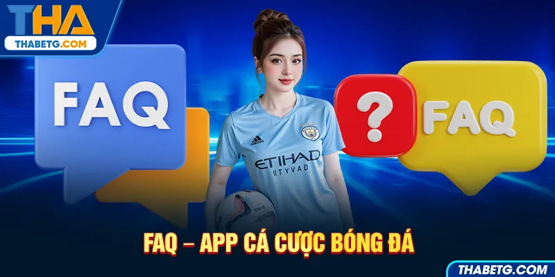 Hình ảnh FAQ về app cá cược bóng đá tại THABET với biểu tượng câu hỏi và áo bóng đá