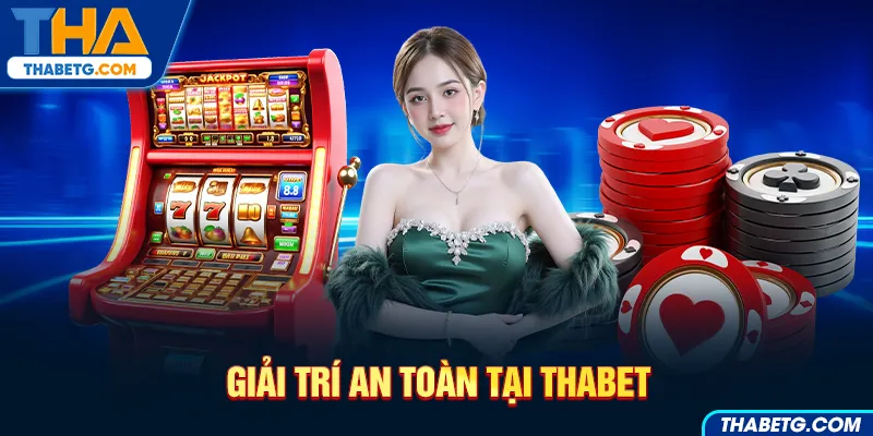 Hình ảnh giá trị ẩn toàn tại THABET với máy slot và chip casino trên nền xanh.