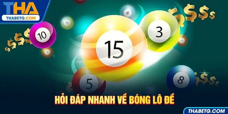Hình ảnh bong lô đề khái niệm tại THABET với bóng xổ số và vé số