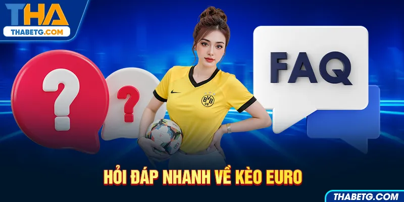 Hình ảnh hỏi đáp nhanh về kèo Euro tại THABET với biểu tượng FAQ và áo bóng đá