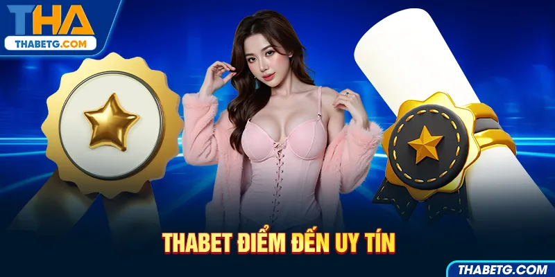 Hình ảnh THABET là điểm đến uy tín với huy chương và chứng nhận trên nền xanh